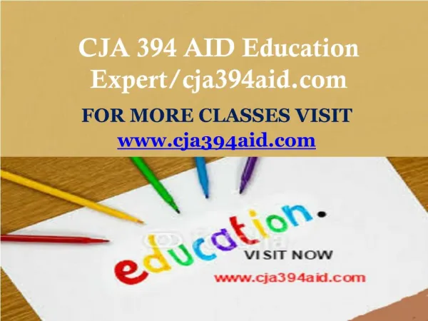 CJA 394 AID Education Expert/cja394aid.com