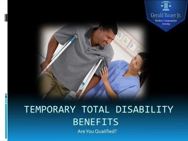 Work Injury Attorney Explains Temporary Total Disability Benefits