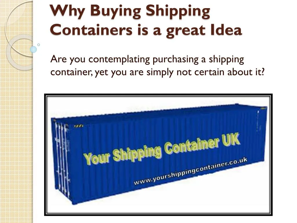 why buying shipping containers is a great idea