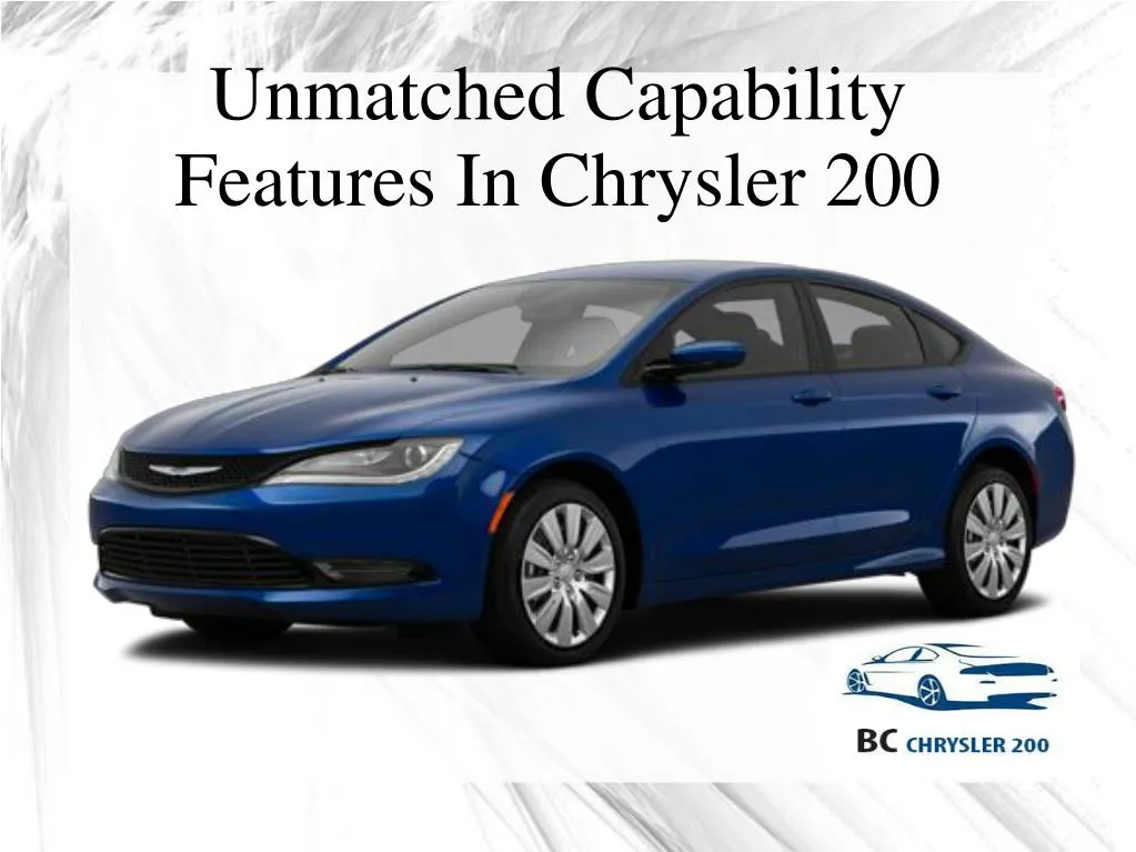 unmatched capability features in chrysler 200