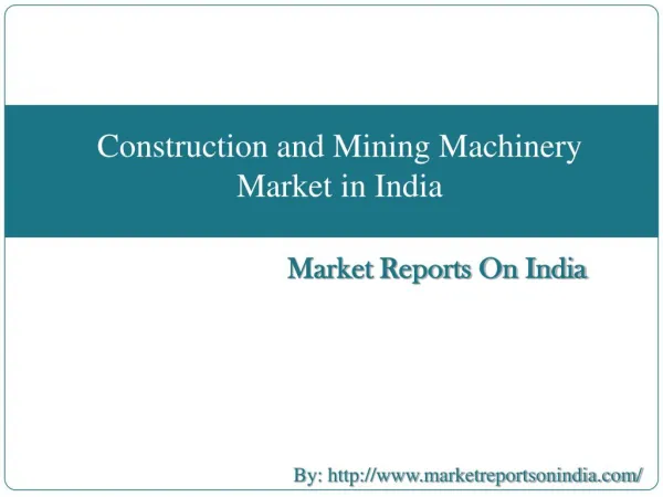Construction and Mining Machinery Market in India
