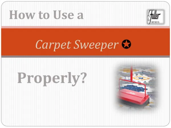 How to Use a Carpet Sweeper Properly