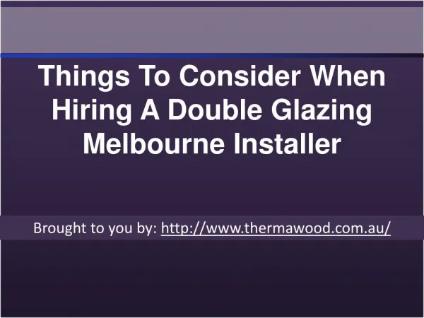 Things To Consider When Hiring A Double Glazing Melbourne Installer