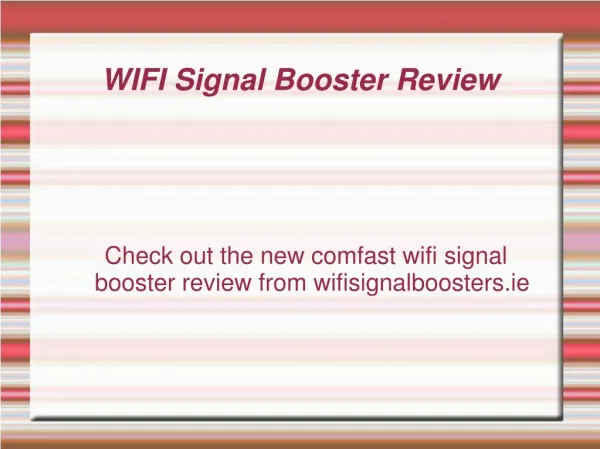 WIFI Signal Booster Presentation Review