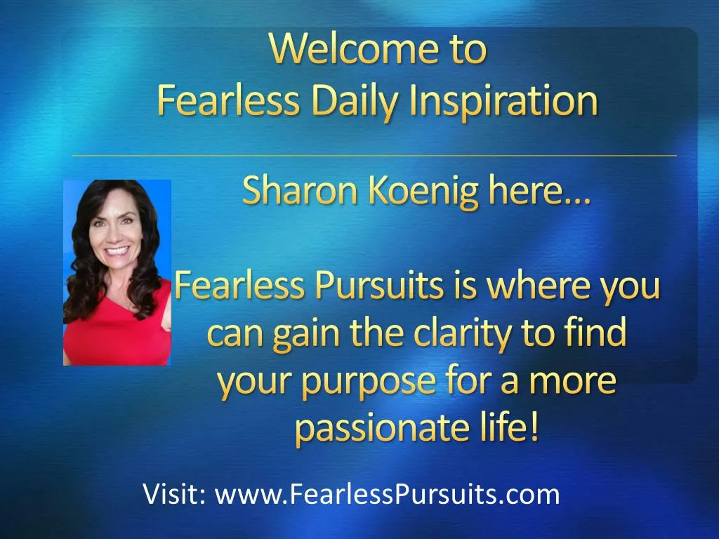 welcome to fearless daily inspiration