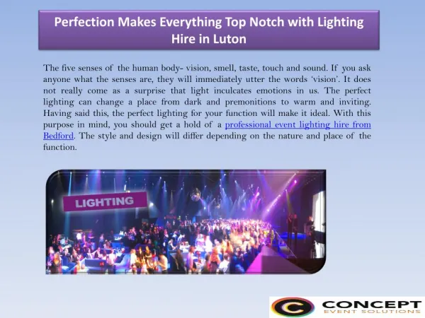 Perfection Makes Everything Top Notch with Lighting Hire in Luton