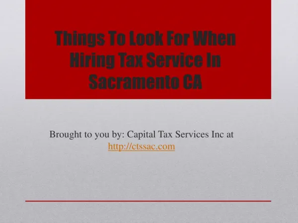 Things To Look For When Hiring Tax Service In Sacramento CA