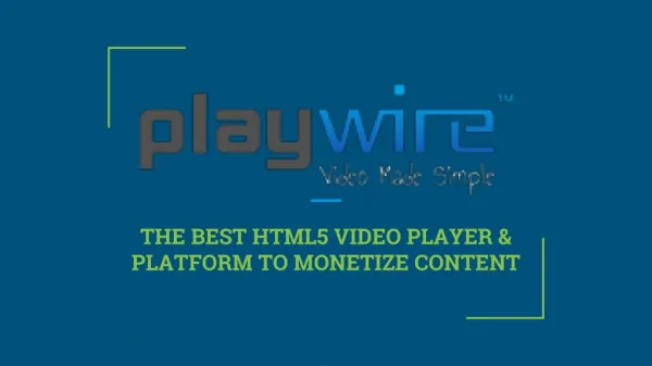 Best HTML5 Video Player And Platform - Playwire