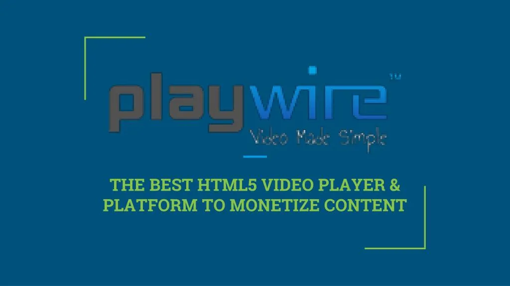 the best html5 video player platform to monetize content