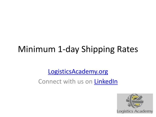 Minimum 1 day shipping rates - LogisticsAcademy.org
