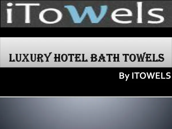 luxury hotel bath towels