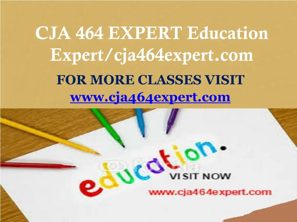 cja 464 expert education expert cja464expert com