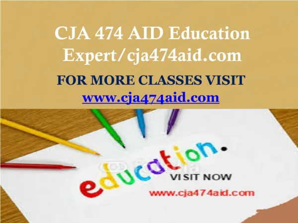 CJA 474 AID Education Expert/cja474aid.com