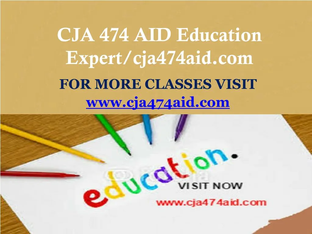 cja 474 aid education expert cja474aid com