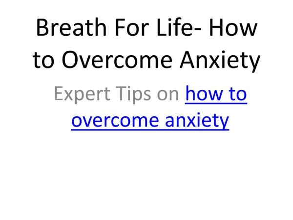 Breath For Life- How to Overcome Anxiety