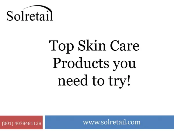 Top Skin Care Products you Need to Try!