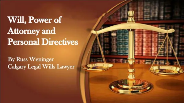 Calgary Legal Will Power of Attorney and Personal Directives