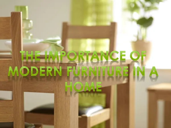 The Importance of Modern Furniture in a home
