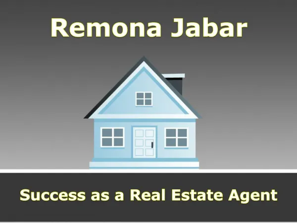 Remona Jabar - Success as a Real Estate Agent