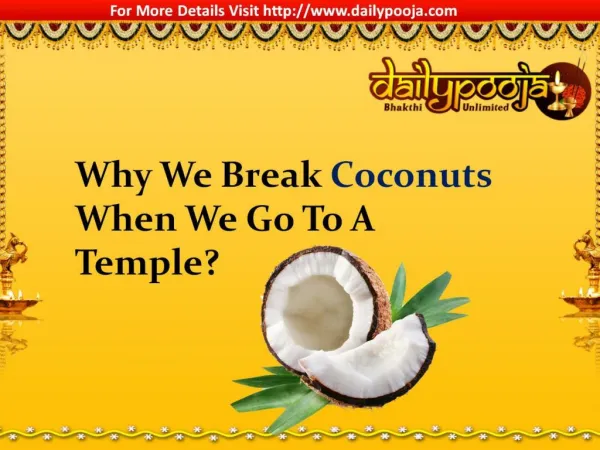Why We Break Coconuts When We Go To A Temple?