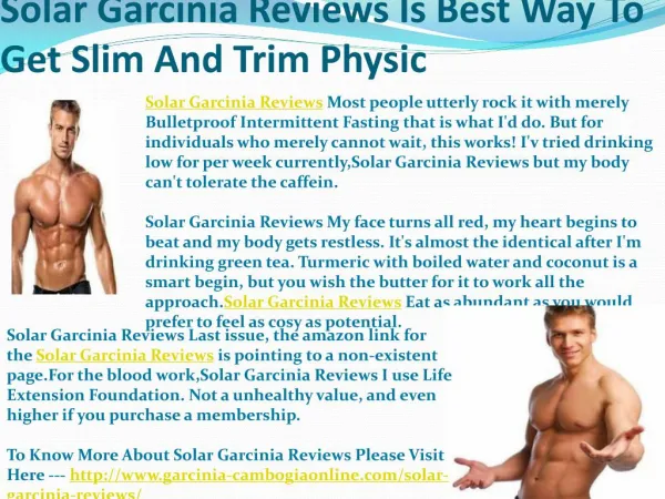 http://www.garcinia-cambogiaonline.com/solar-garcinia-reviews/