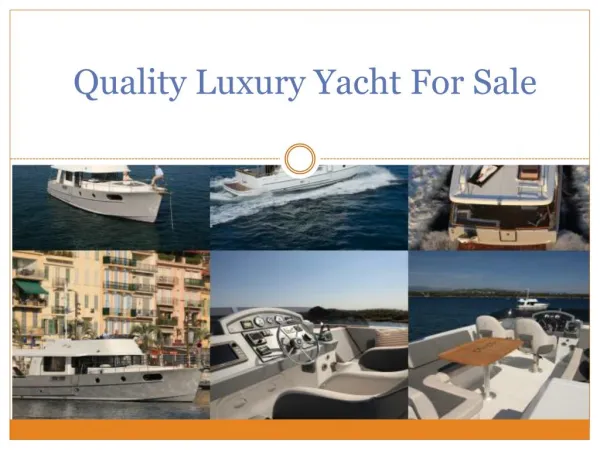 Quality Luxury Yacht For Sale