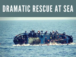 Dramatic rescue at sea
