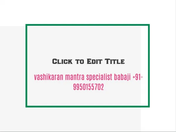 vashikaran mantra specialist babaji 9950155702