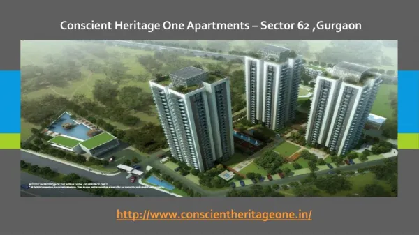 Conscient Heritage One Apartments In Sector 62 ,Gurgaon