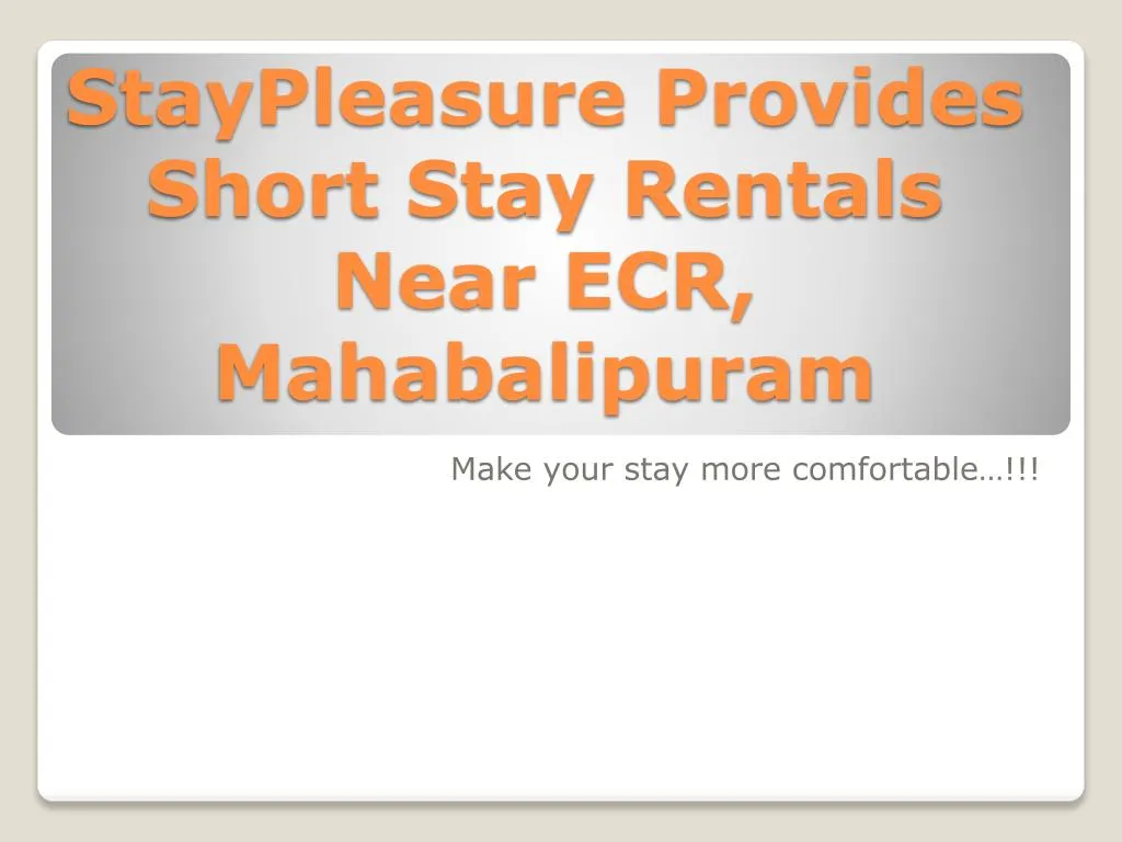 staypleasure provides short stay rentals near ecr mahabalipuram