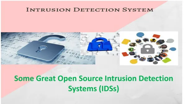 Some Great Open Source Intrusion Detection Systems (IDS)