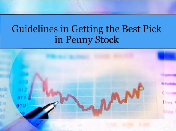 Guidelines in Getting the Best Pick in Penny Stock