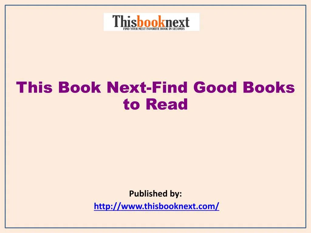 this book next find good books to read published by http www thisbooknext com
