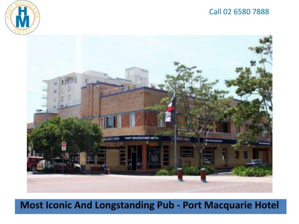 Most Iconic And Longstanding Pub - Port Macquarie Hotel