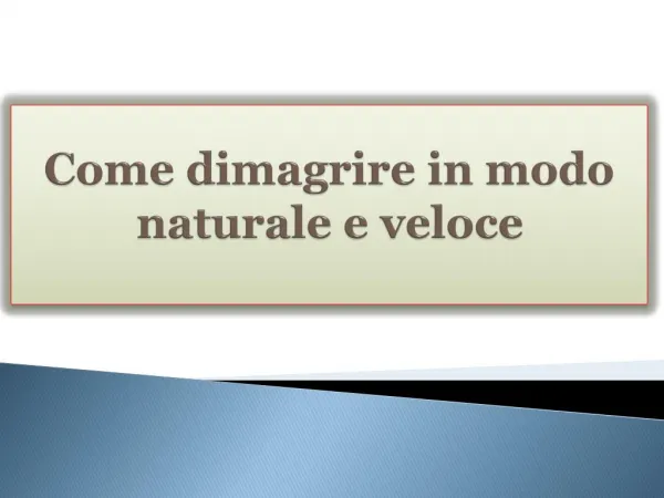 Come dimagrire in modo naturale e veloce