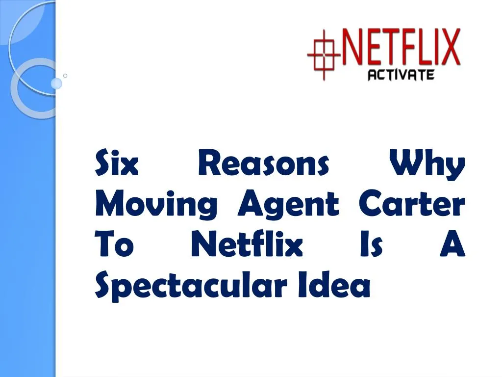 six reasons why moving agent carter to netflix is a spectacular idea