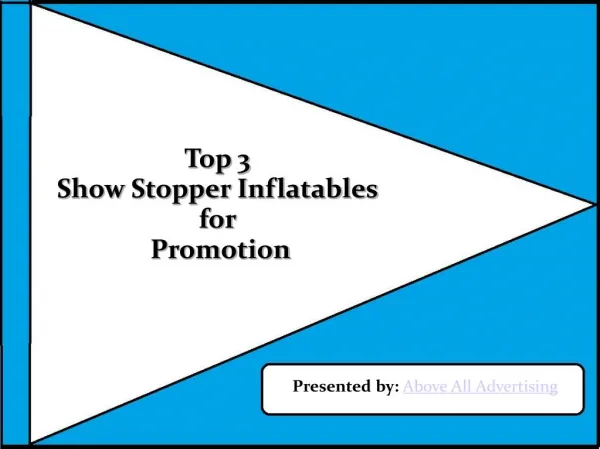 Top 3 Show Stopper Inflatables for Promotion