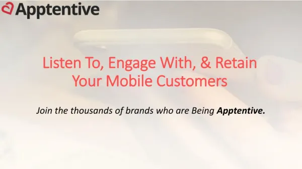 Listen To, Engage With, & Retain Your Mobile Customers