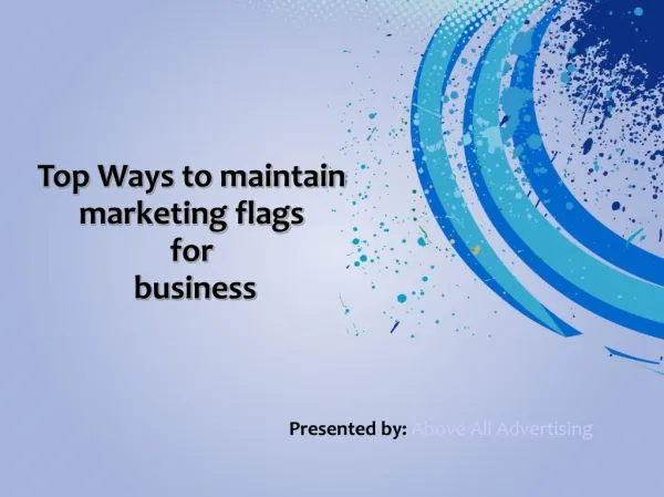 Top Ways to maintain marketing flags