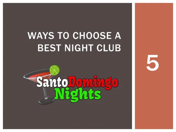 5 Ways To Choose A Groovy Night Club