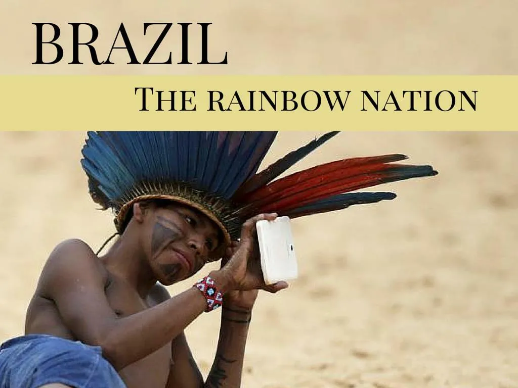 brazil the rainbow nation