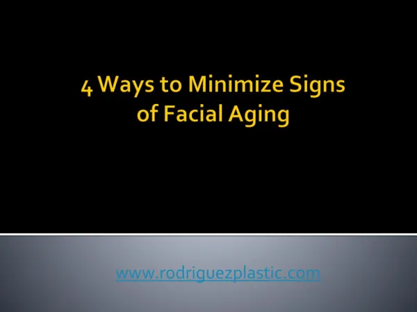 4 Ways to Minimize Signs of Facial Aging
