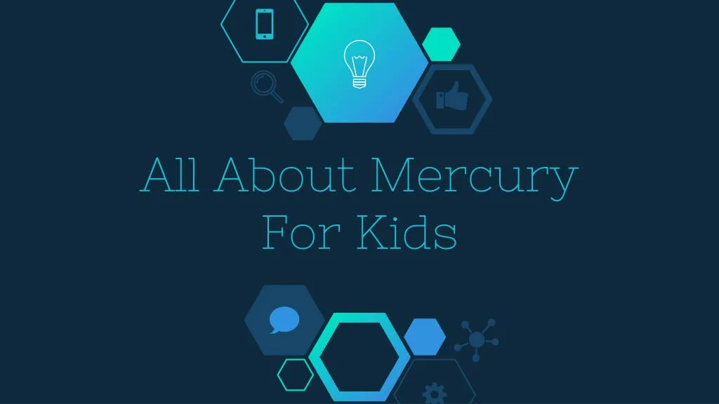 all about mercury for kids