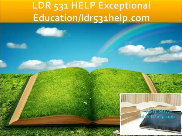 LDR 531 HELP Exceptional Education/bus630help.com