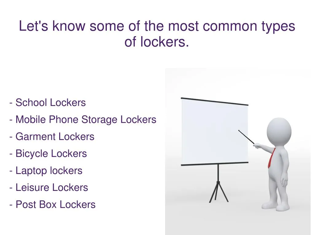 let s know some of the most common types of lockers