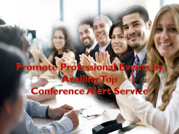 Promote Professional Events by Availing Top Conference Alert Service