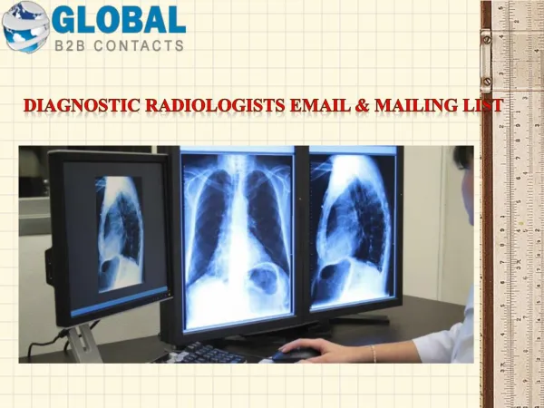 Diagnostic radiologists Email & Mailing List