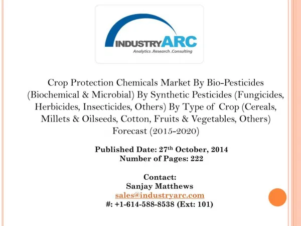 Rising Pressure to Improve Yield across regions Driving the Crop Protection Chemicals Market.