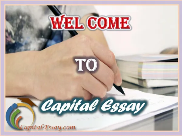Capital Essay - Professional Academic Custom Writing Services Provider