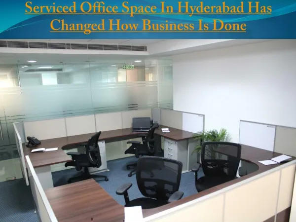 Serviced Office Space In Hyderabad Has Changed How Business Is Done
